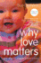 Why Love Matters: How Affection Shapes a Baby's Brain