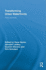 Transforming Urban Waterfronts: Fixity and Flow (Routledge Advances in Geography)