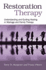 Restoration Therapy: Understanding and Guiding Healing in Marriage and Family Therapy