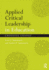 Applied Critical Leadership in Education: Choosing Change