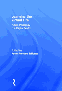 Learning the Virtual Life