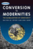 Zones of Religion: Conversion to Modernities: the Globalization of Christianity