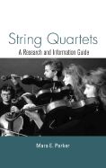 String Quarters. a Research and Information Guide. Parker, Mara E.