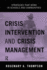 Crisis Intervention and Crisis Management: Strategies that Work in Schools and Communities