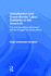 Globalization and Cross-Border Labor Solidarity in the Americas: The Anti-Sweatshop Movement and the Struggle for Social Justice