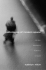 Pathologies of Modern Space Empty Space, Urban Anxiety, and the Recovery of the Public Self