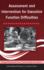 Assessment and Intervention for Executive Function Difficulties