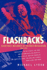 Flashbacks: Eyewitness Accounts of the Rock Revolution, 1964-1974