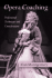 Opera Coaching: Professional Techniques and Considerations