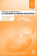 Students' Experiences of E-Learning in Higher Education