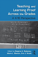 Teaching and Learning Proof Across the Grades