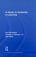 A Guide to Authentic E-Learning