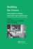 Building the Future: Innovation in Design, Materials and Construction