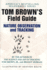Tom Brown's Field Guide to Nature Observation and Tracking