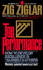 Top Performance: How to Develop Excellence in Yourself & Others