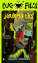 The Bug Files 1: Squirmsters!