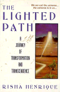 The Lighted Path: a Journey of Transformation and Transcendence
