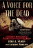 A Voice for the Dead: a Forensic Investigator's Pursuit of the Truth in the Grave