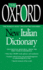 The Oxford New Italian Dictionary: the Essential Resource, Revised and Updated