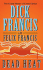 Dead Heat (a Dick Francis Novel)