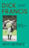 Hot Money (a Dick Francis Novel)