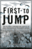First to Jump: How the Band of Brothers Was Aided By the Brave Paratroopers of Pathfinders Company