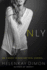 Only (the Holton Woods Series)