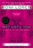 Not Until You (a Loving on the Edge Novel)