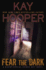 Fear the Dark (a Bishop/Scu Novel)
