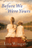 Before We Were Yours: a Novel