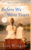 Before We Were Yours: a Novel