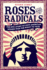 Roses and Radicals: the Epic Story of How American Women Won the Right to Vote