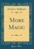 More Magic Classic Reprint