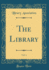The Library, Vol. 1 (Classic Reprint)
