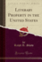 Literary Property in the United States (Classic Reprint)