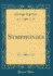 Symphonies Classic Reprint
