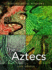 The Aztecs (History Opens Windows) (History Opens Windows)
