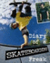 Skateboarding (Diary of a Sports Freak)