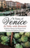 A Taste of Venice: at Table With Brunetti