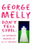 Don't Tell Sybil: Intimate Memoir of E.L.T. Mesens