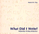 What Did I Write? : Beginning Writing Behaviour