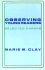 Observing Young Readers: Selected Papers (Ginn Heinemann Professional Development)