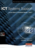 Ict Systems Support: for the E-Quals It Practitioner Diploma