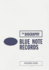 Blue Note Records: the Biography