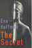 The Secret: a Fable for Our Time