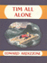 Tim All Alone