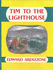 Tim to the Lighthouse