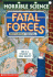 Fatal Forces (Horrible Science)