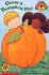 Grow a Pumpkin Pie! (My First Hello Reader)