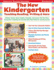 The the New Kindergarten: Teaching Reading, Writing & More: a Mentor Teacher Shares Insights, Strategies, and Lessons That Give Kids a Strong Start in...Success (Scholastic Teaching Strategies)